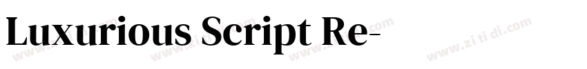Luxurious Script Re字体转换